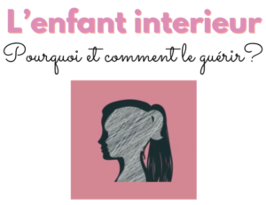 Lire la suite à propos de l’article De l’intérêt de travailler sur les blessures de son enfant intérieur pour aller mieux !